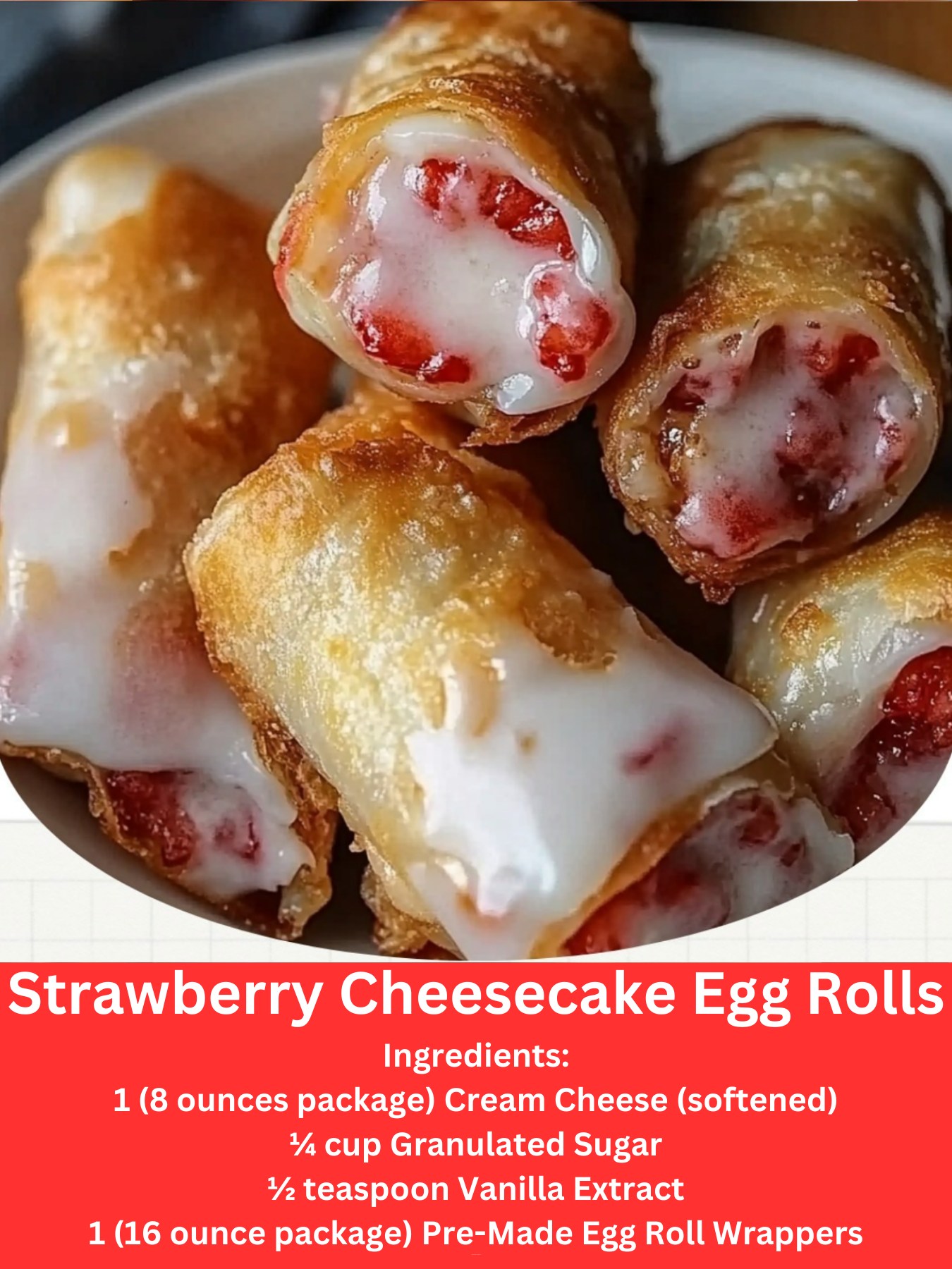 Crispy Strawberry Cheesecake Egg Rolls filled with a sweet, creamy center and dusted with powdered sugar.