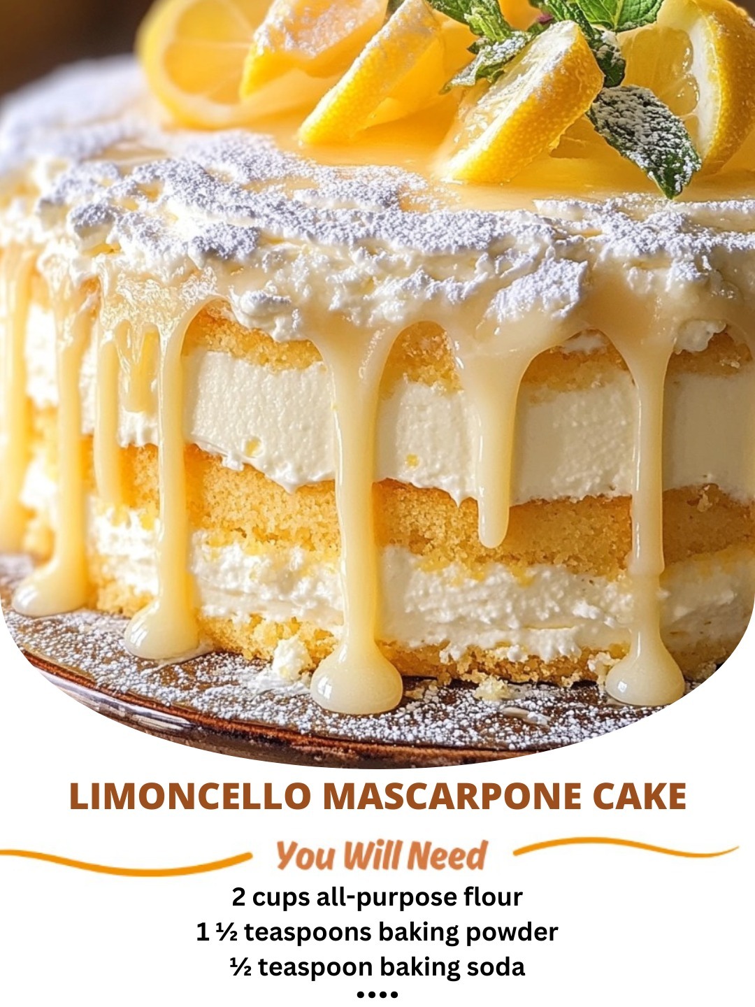 Light and luscious Limoncello Mascarpone Cake with a perfect citrusy sweetness.