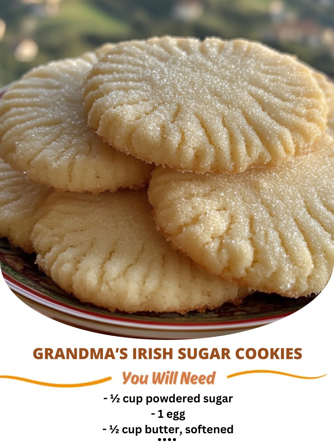 Grandma’s Irish sugar cookies with a soft, buttery texture and a hint of sweetness