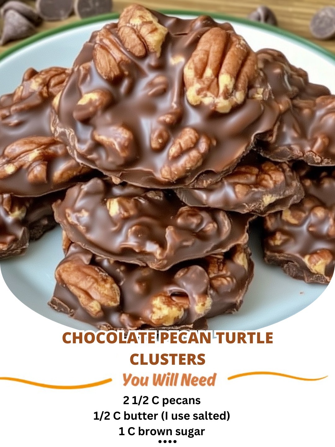 Chocolate pecan turtle clusters with gooey caramel, crunchy pecans, and rich chocolate coating