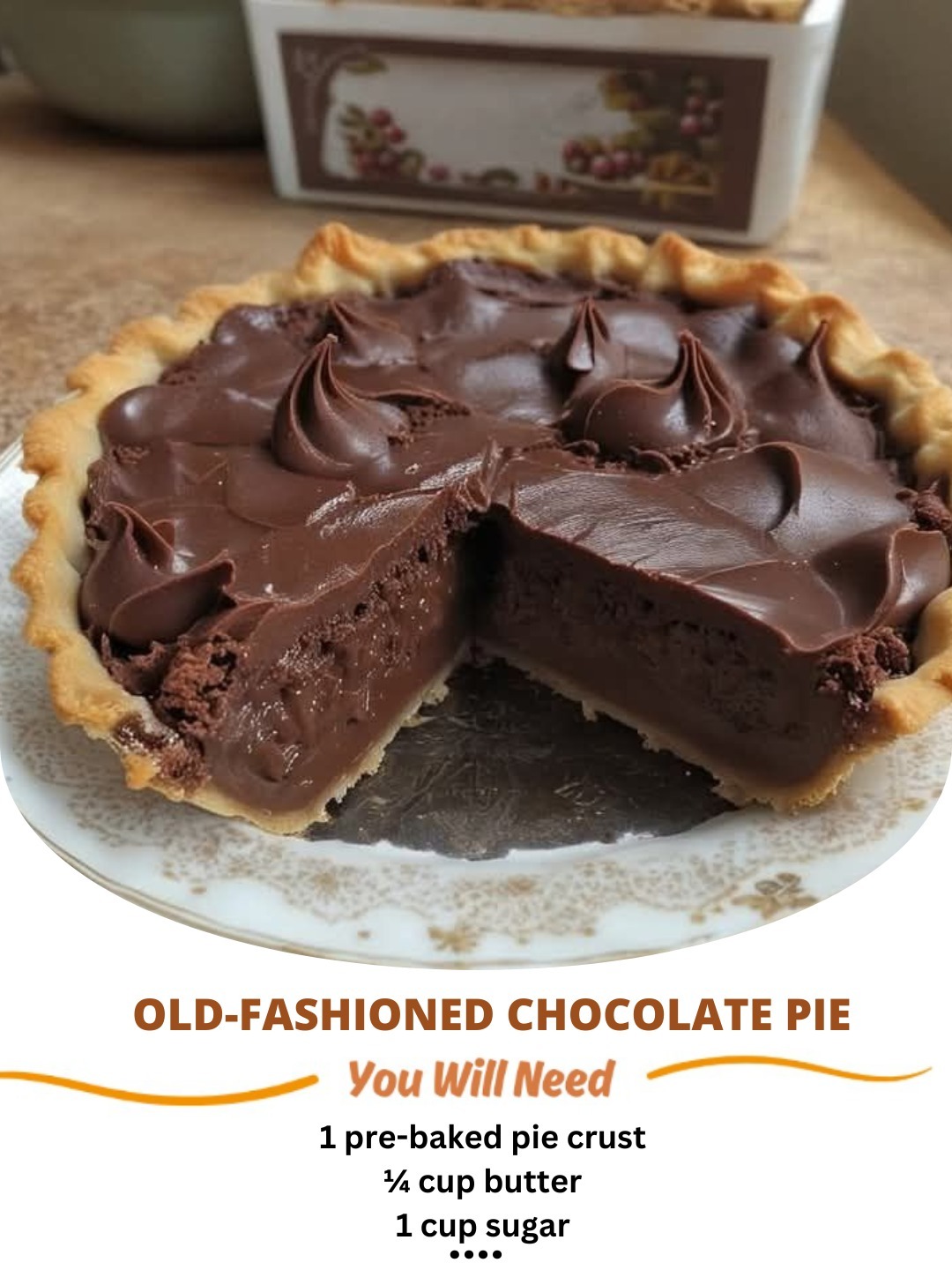 Old-fashioned chocolate pie with a rich, creamy filling and flaky homemade crust