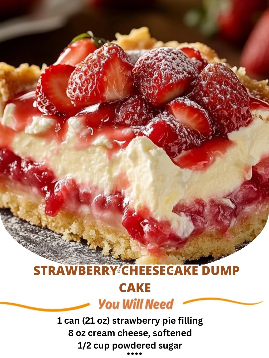 Strawberry cheesecake dump cake with a creamy filling, sweet strawberries, and a golden cake topping