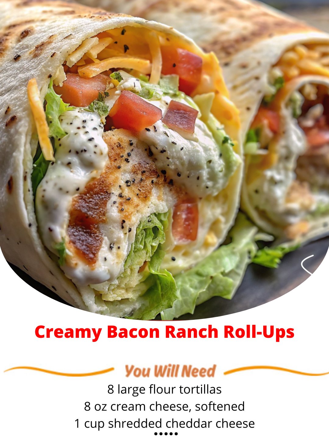 Creamy Bacon Ranch Roll-Ups Recipe