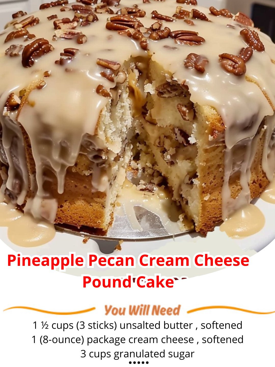 Pineapple Pecan Cream Cheese Pound Cake