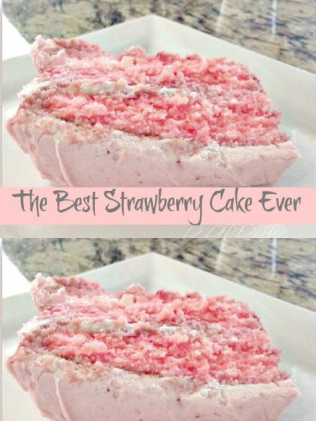 The Best Strawberry Cake Ever