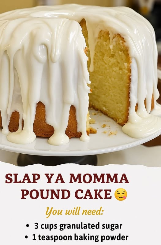 Slap Ya Momma Pound Cake