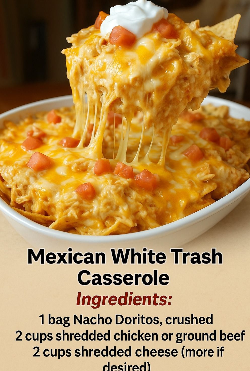 Mexican White Trash Casserole