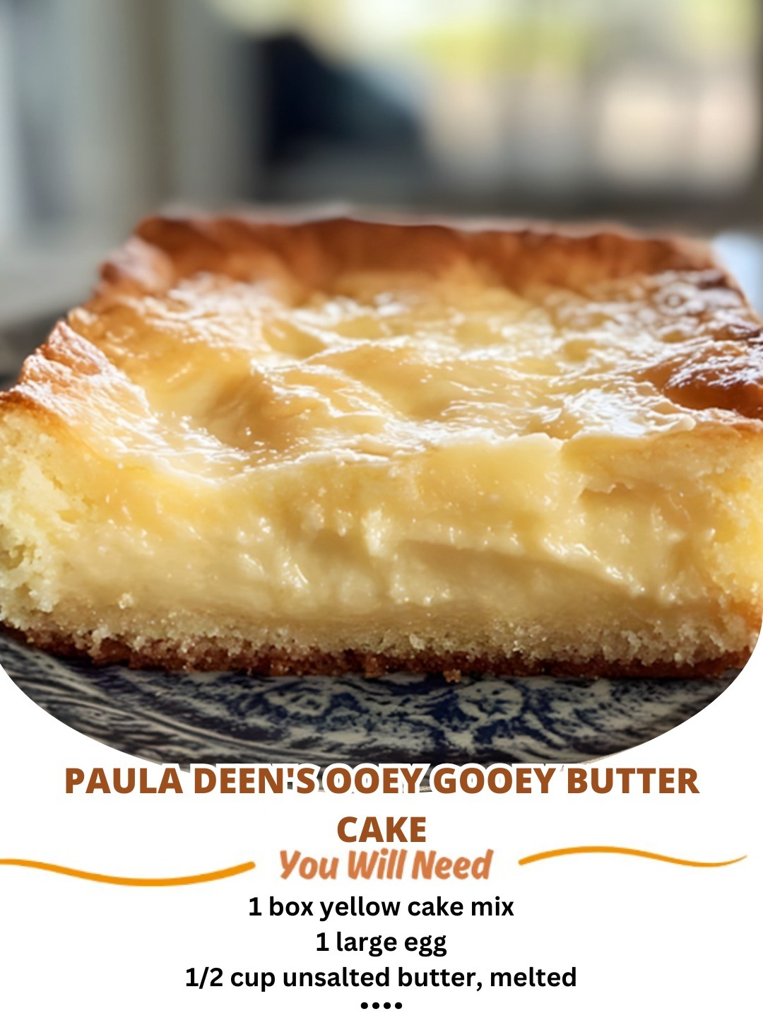 Paula Deen’s Ooey Gooey Butter Cake