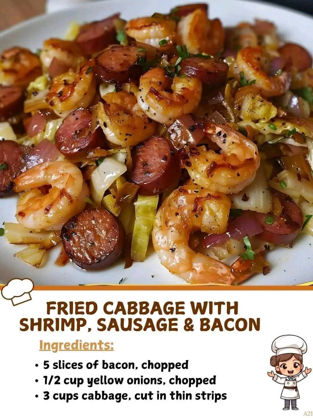 FRIED CABBAGE WITH SHRIMP, SAUSAGE & BACON