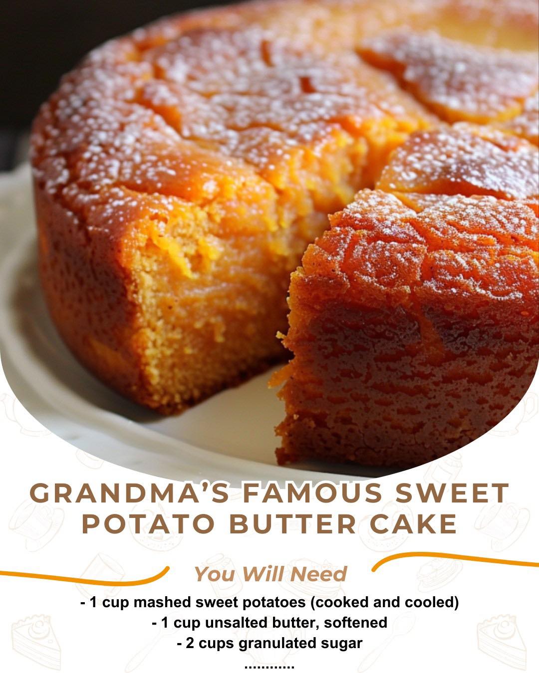 Grandma’s Famous Sweet Potato Butter Cake