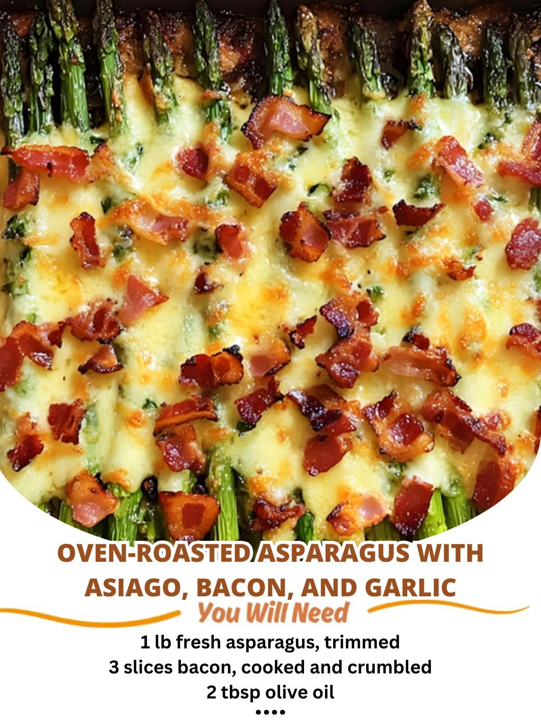 Oven-Roasted Asparagus with Asiago, Bacon, and Garlic