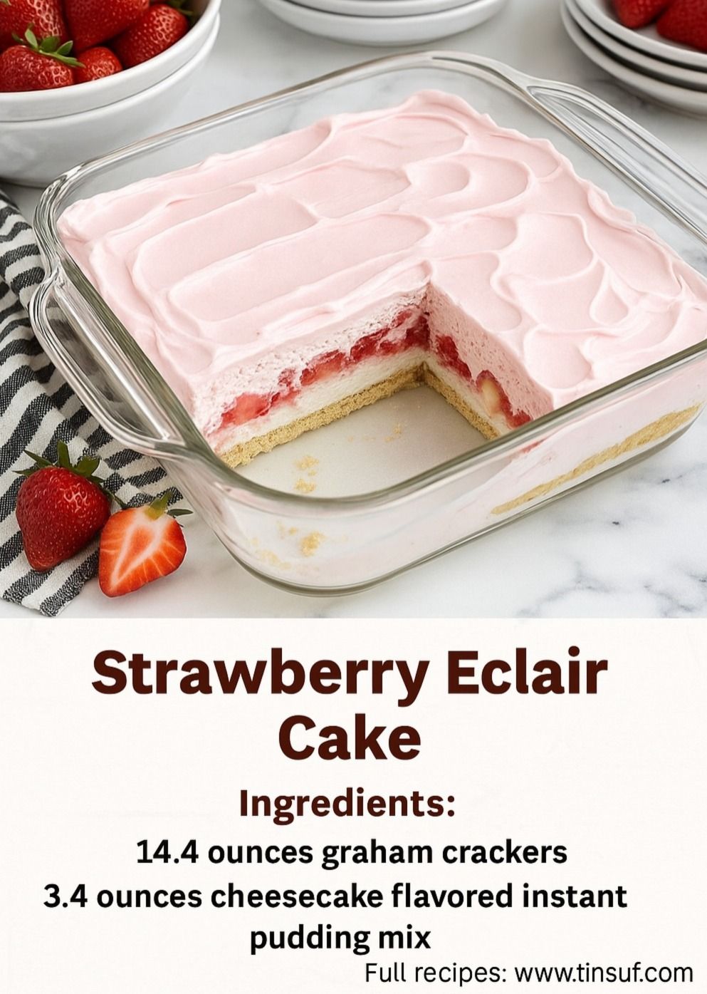 Strawberry Eclair Cake