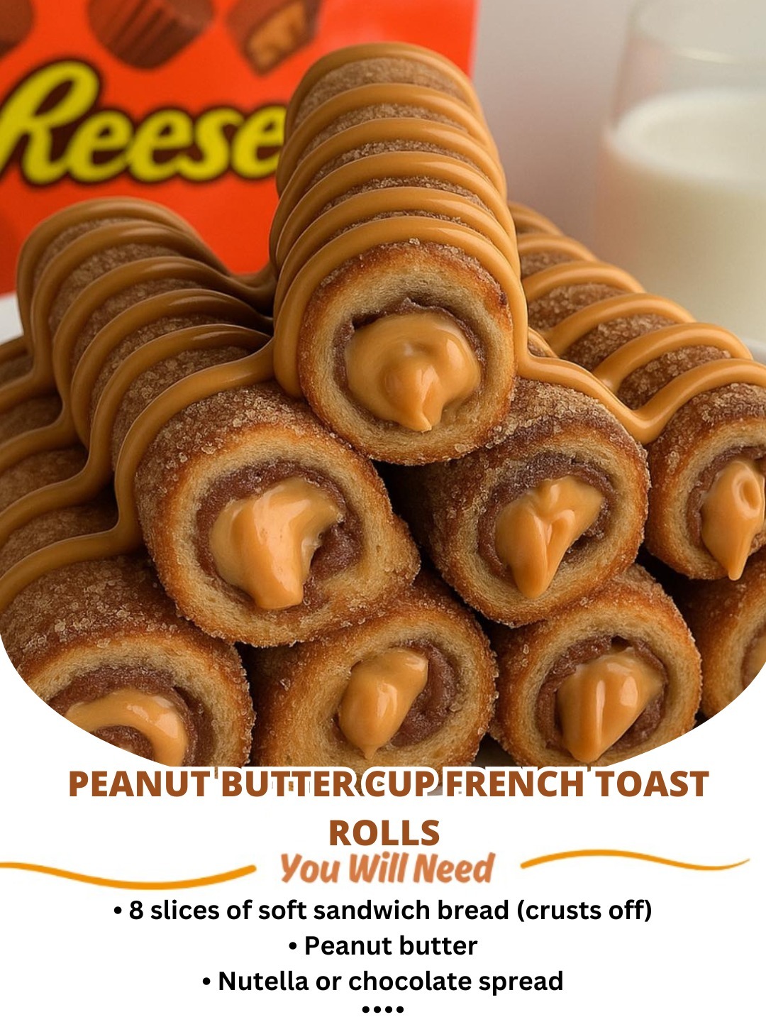 Peanut Butter Cup French Toast Rolls
