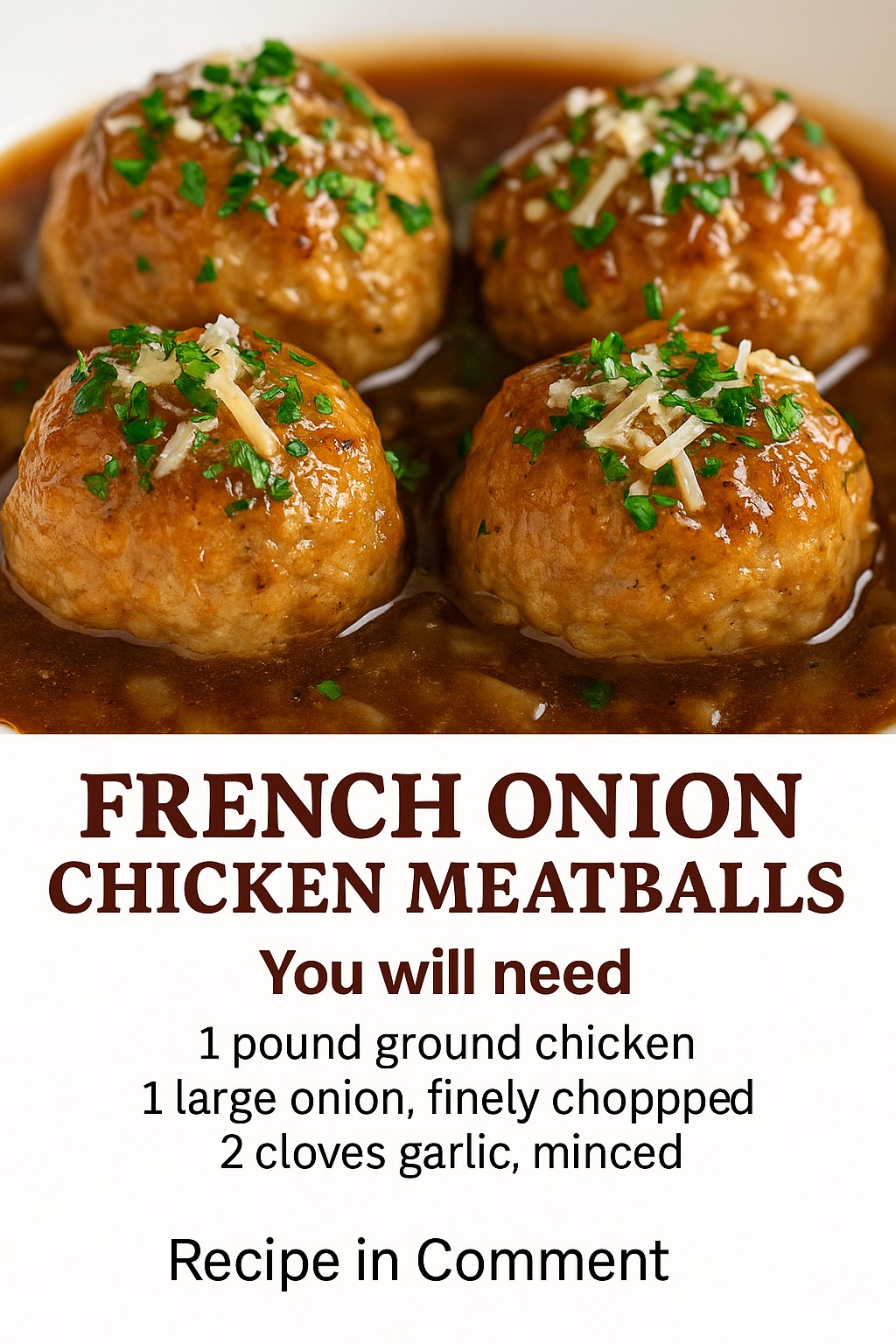 French Onion Chicken Meatballs