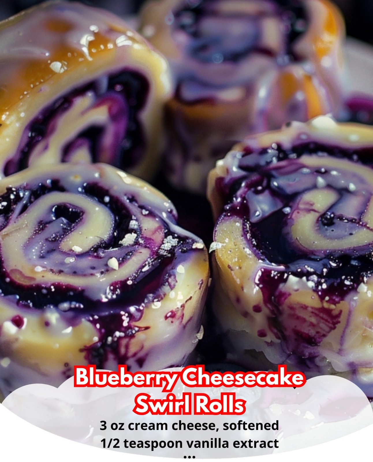 Blueberry Cheesecake Swirl Rolls