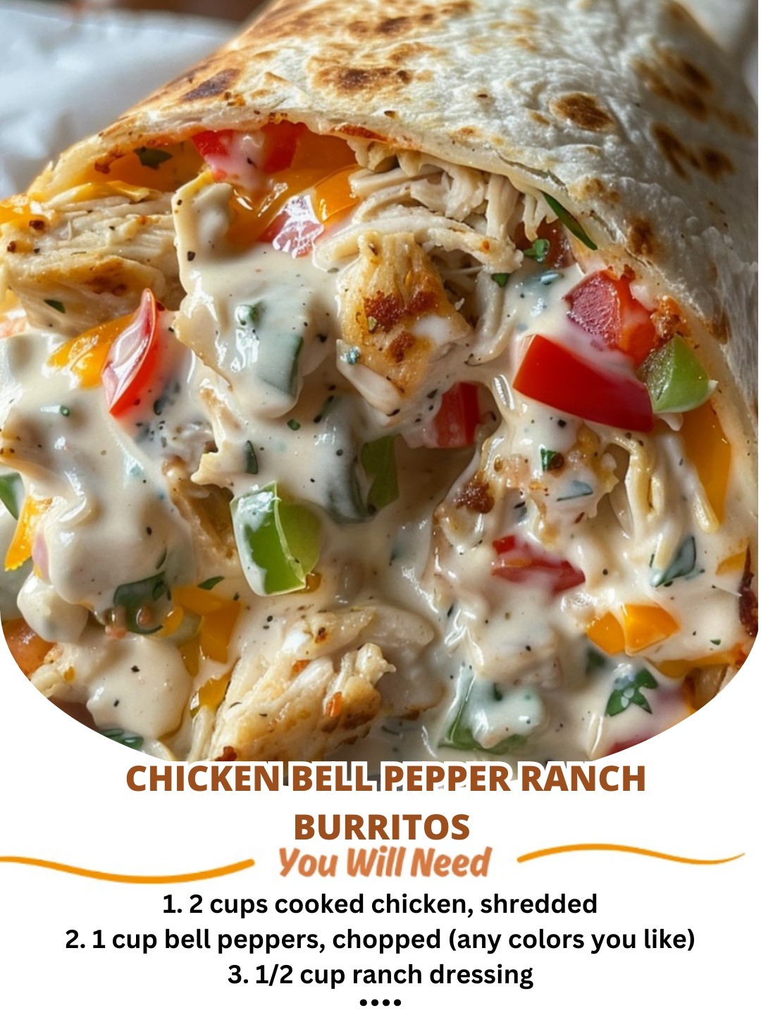 Chicken Bell Pepper Ranch Burritos