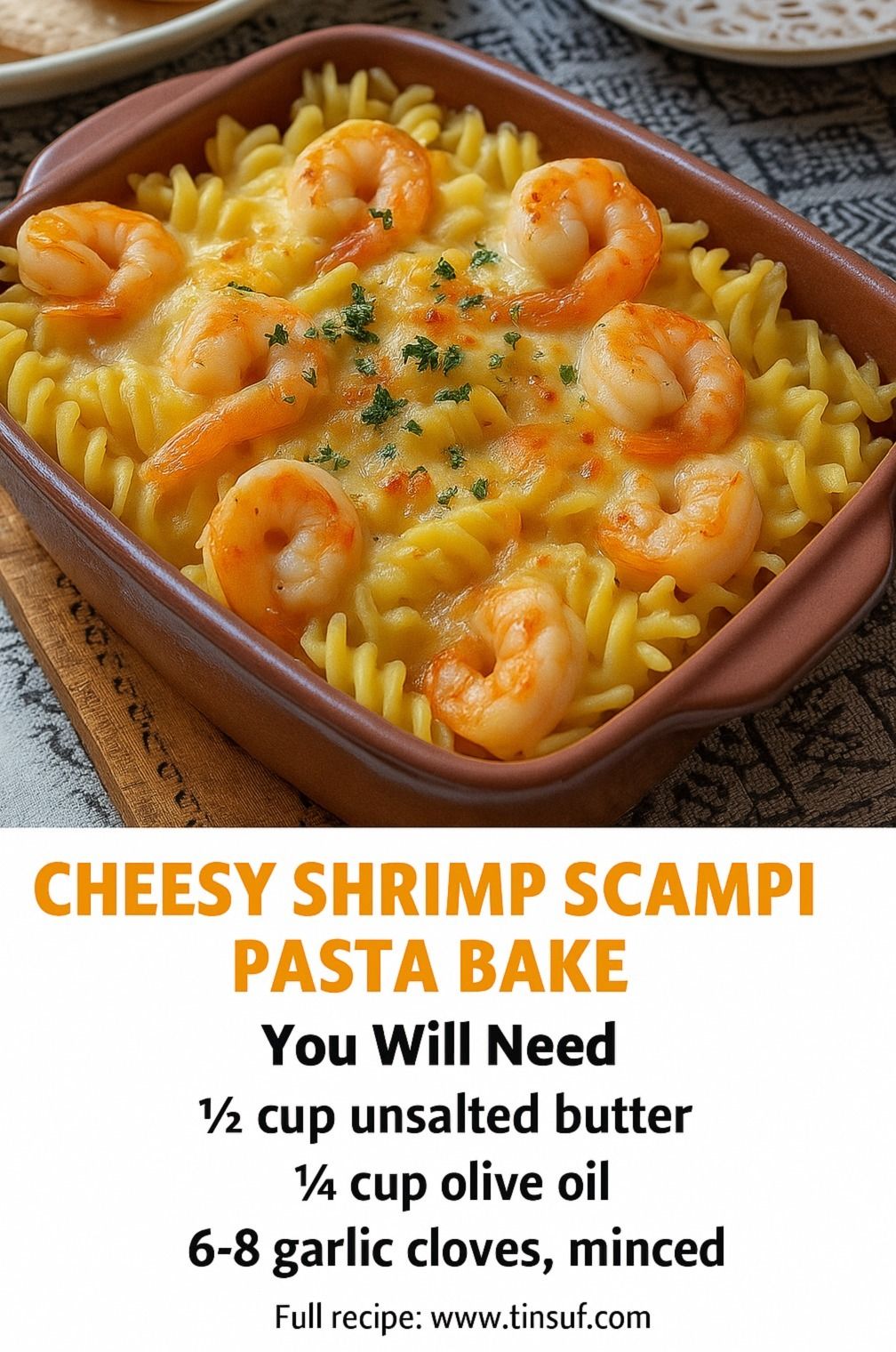 Cheesy Shrimp Scampi Pasta Bake
