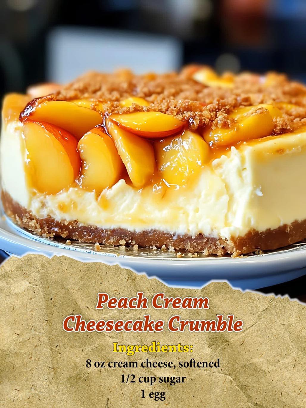 Peach Cream Cheesecake Crumble