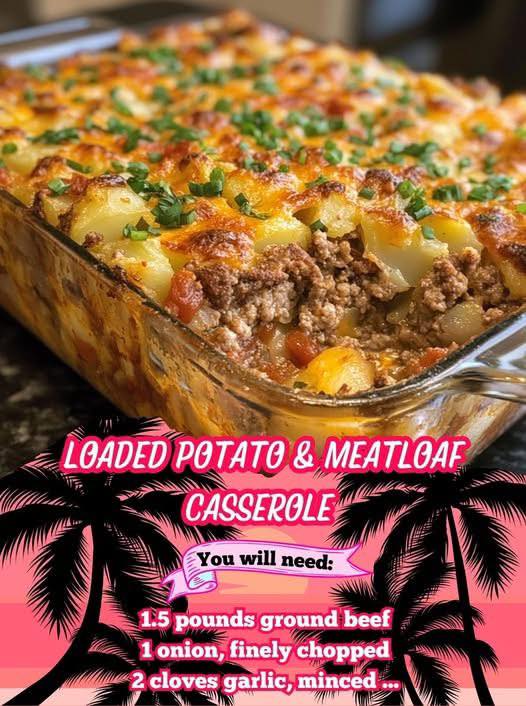 Loaded Potato & Meatloaf Casserole