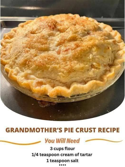 My grandmother’s pie crust recipe.