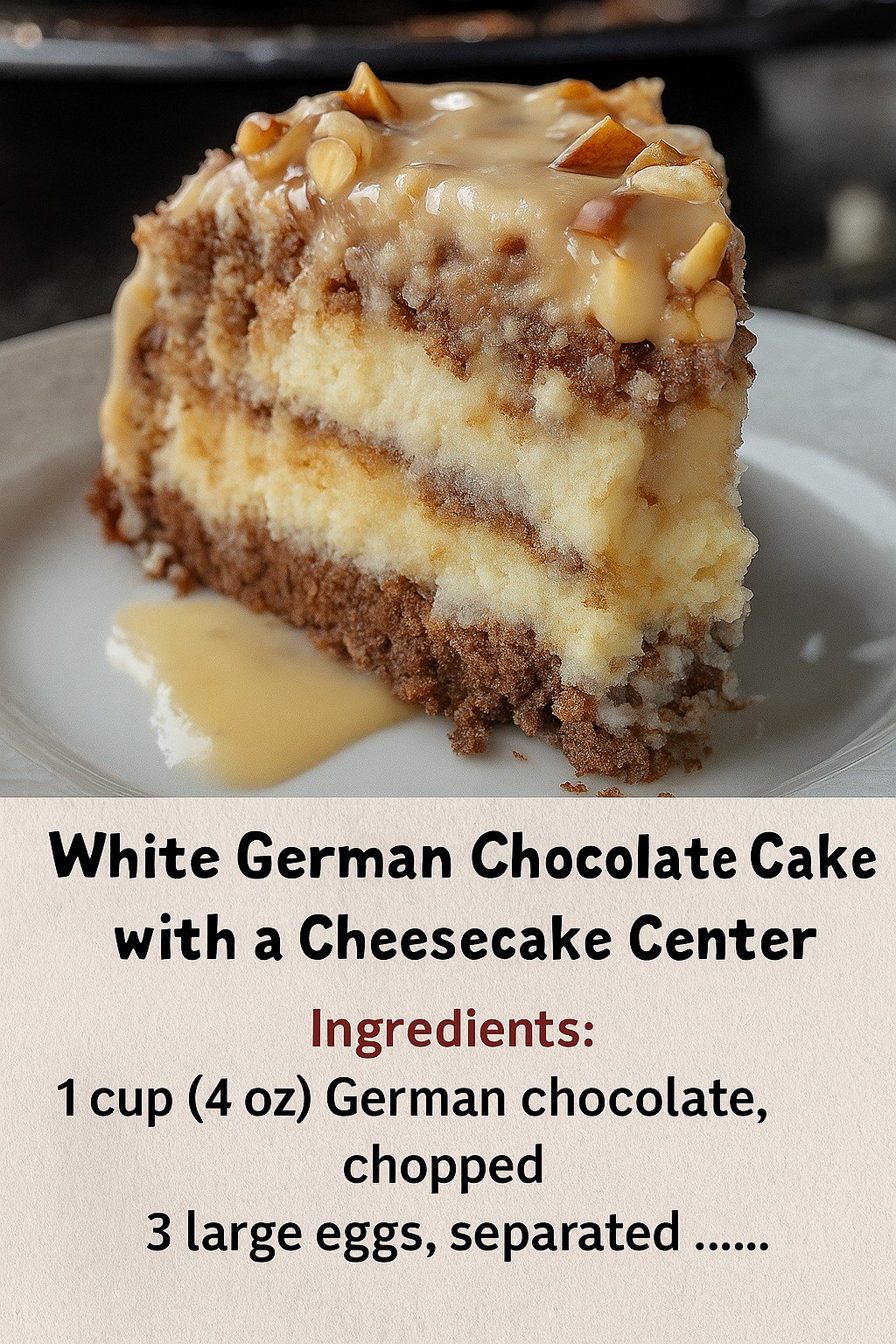 White German Chocolate Cake with a Cheesecake Center